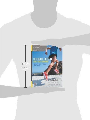 Courir léger Light Feet Running: Le guide pour optimiser votre foulée