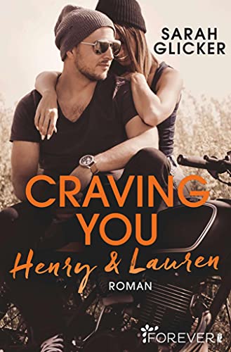 Craving You. Henry & Lauren (A Biker Romance 1) (German Edition)