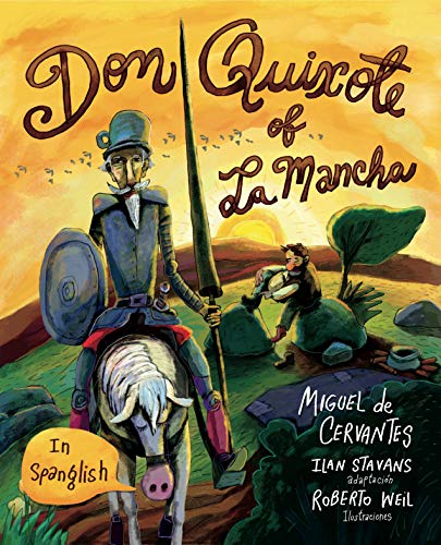 Don Quixote Of La Mancha (in Spanglish)