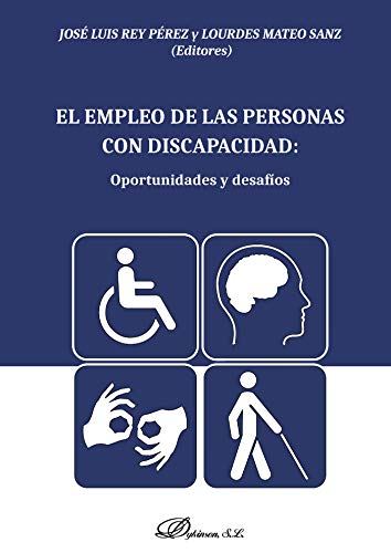 El empleo de las personas con discapacidad: oportunidades y desafíos