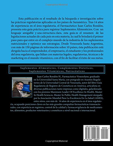 Guia Regulatoria de Registro en Suramérica: Suplementos Alimenticios, Complementos Dieteticos, Suplementos Vitaminicos, Nutraceuticos