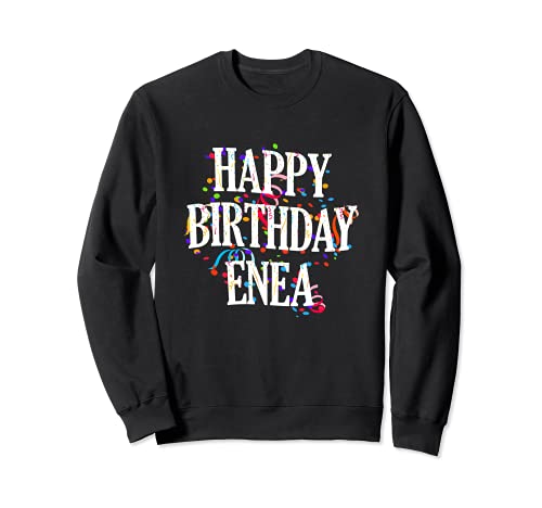 Happy Birthday Enea First Name Boys Colorful Bday Sudadera