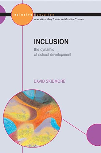 Inclusion: The Dynamic Of School Development (Inclusive Education) (English Edition)