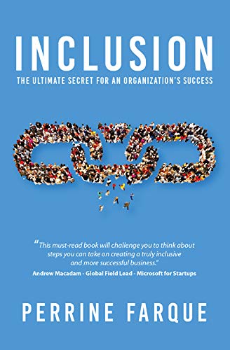 Inclusion: The Ultimate Secret for an Organization's Success (English Edition)