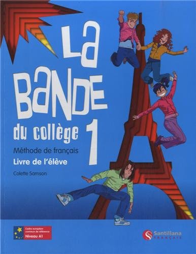 La Bande 1 Livre de L'Eleve - 9788492729081: Livre de l'élève