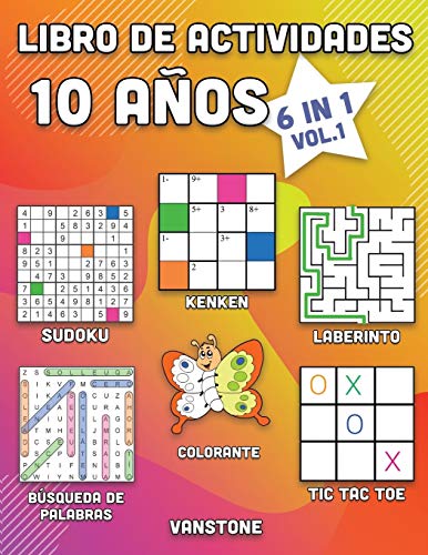 Libro de actividades 10 años: 6 en 1 - Sopa de letras, Sudoku, colorear, laberintos, KenKen y tres en línea (Vol.1)