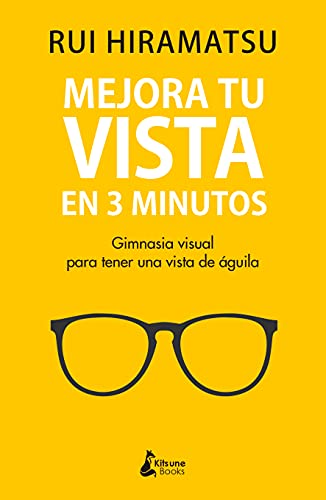 Mejora tu vista en 3 minutos: Gimnasia visual para tener una vista de águila (BIENESTAR)