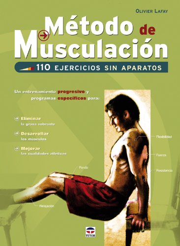 Método de musculación : 110 ejercicios sin aparatos