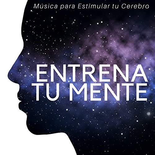 Música para Estimular tu Cerebro