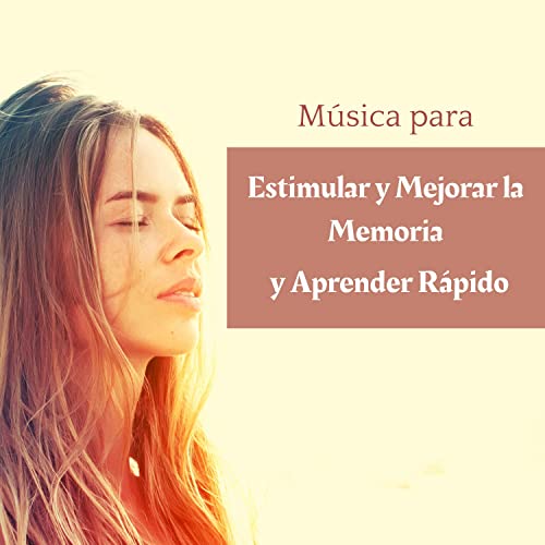 Música para estimular y mejorar la memoria y aprender rápido