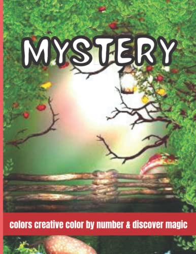 Mystery colors creative color by number & discover magic: Large Print Adult Coloring Book with Fun, Easy & hard Stress Relieving Patterns Color by Number Mystery color