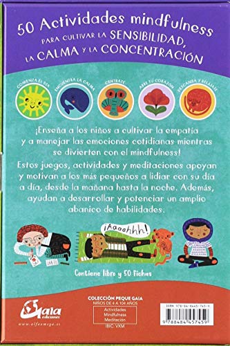 Niños mindfulnes. 50 actividades mindfulness para cultivar la sensibilidad, la calma y la concentración (Peque Gaia)