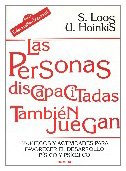 Personas Discapacitadas También juegan: 65 juegos y actividades para favorecer el desarrollo físico y psíquico: 177 (Educación Hoy)