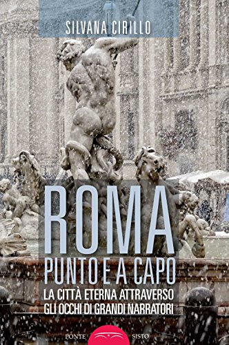 Roma punto e a capo (Segreti e tesori di Roma)