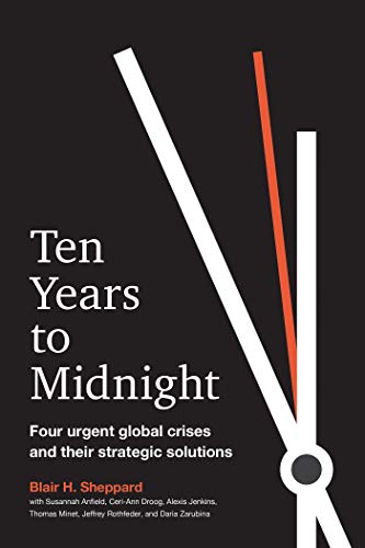 Ten Years to Midnight: Four Urgent Global Crises and Their Strategic Solutions