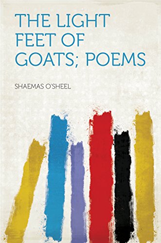 The Light Feet of Goats; Poems (English Edition)