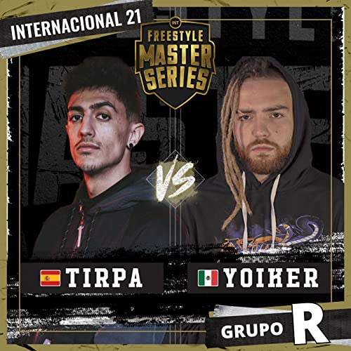 Tirpa Vs Yoiker - Grupo R - FMS Internacional 2020-2021 (Live) [Explicit]